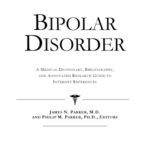 خرید و دانلود نسخه کامل کتاب Bipolar Disorder – A Medical Dictionary, Bibliography, and Annotated Research Guide to Internet References
