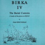 خرید و دانلود نسخه کامل کتاب Birka. IV. The Burial Customs: A Study of the Graves on Björkö