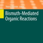 خرید و دانلود نسخه کامل کتاب Bismuth-Mediated Organic Reactions
