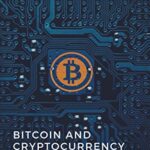 خرید و دانلود نسخه کامل کتاب Bitcoin and Cryptocurrency: A guide to Blockchain, Bitcoin and other Cryptocurrencies –  +  Pdf