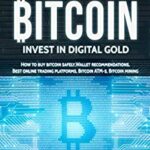 خرید و دانلود نسخه کامل کتاب Bitcoin: Bitcoin book for beginners: How to buy Bitcoin safely, Bitcoin Wallet recommendations, Best Online trading platforms [2017] –  +  pdf