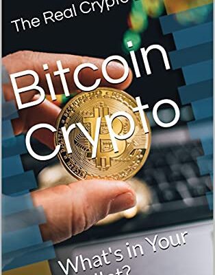 خرید و دانلود نسخه کامل کتاب Bitcoin Crypto What’s In Your Wallet?: • Blockchain and Cryptocurrency explained –  +  PDF