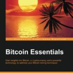 خرید و دانلود نسخه کامل کتاب Bitcoin Essentials – Original PDF