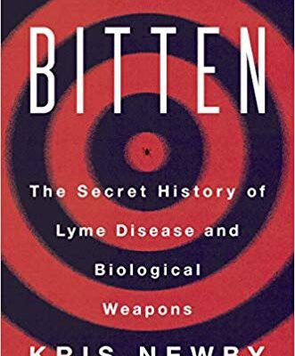 خرید و دانلود نسخه کامل کتاب Bitten:  The Secret History of Lyme Disease and Biological Weapons