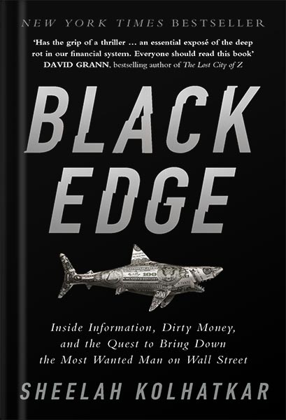 خرید و دانلود نسخه کامل کتاب Black Edge: Inside Information, Dirty Money, and the Quest to Bring Down the Most Wanted Man on Wall Street by Sheelah Kolhatkar_68bf2a0b836da.jpeg خرید و دانلود نسخه کامل کتاب Black Edge: Inside Information, Dirty Money, and the Quest to Bring Down the Most Wanted Man on Wall Street by Sheelah Kolhatkar