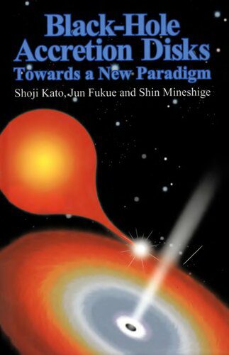 خرید و دانلود نسخه کامل کتاب Black-Hole Accretion Disks : Towards a New Paradigm_68bc708a7ed42.jpeg خرید و دانلود نسخه کامل کتاب Black-Hole Accretion Disks : Towards a New Paradigm