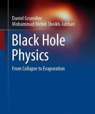 خرید و دانلود نسخه کامل کتاب Black Hole Physics: From Collapse to Evaporation