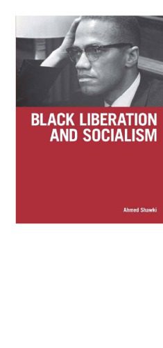 خرید و دانلود نسخه کامل کتاب Black Liberation and Socialism_68c4bb31dd58b.jpeg خرید و دانلود نسخه کامل کتاب Black Liberation and Socialism