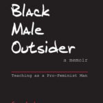 خرید و دانلود نسخه کامل کتاب Black Male Outsider: Teaching As a Pro-Feminist Man