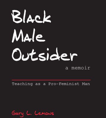 خرید و دانلود نسخه کامل کتاب Black Male Outsider: Teaching As a Pro-Feminist Man