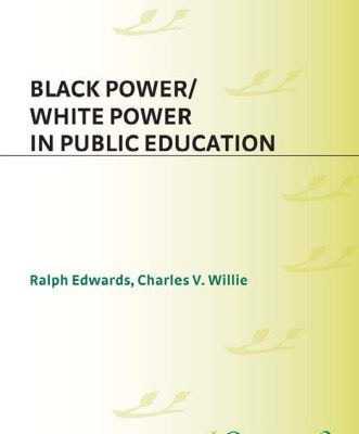 خرید و دانلود نسخه کامل کتاب Black Power White Power in Public Education