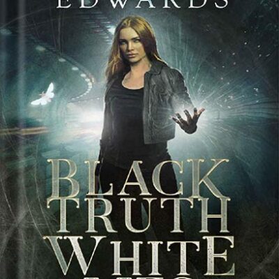 خرید و دانلود نسخه کامل کتاب Black Truth, White Lies (Black Hat Bureau Book 3) by Hailey Edwards