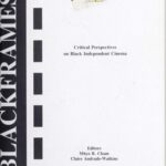 خرید و دانلود نسخه کامل کتاب Blackframes: Critical Perspectives on Independent Black Cinema