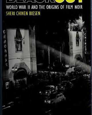 خرید و دانلود نسخه کامل کتاب Blackout: World War II and the Origins of Film Noir