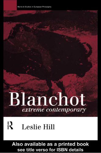 خرید و دانلود نسخه کامل کتاب Blanchot: Extreme Contemporary (Warwick Studies in European Philosophy)_68c74581b9c83.jpeg خرید و دانلود نسخه کامل کتاب Blanchot: Extreme Contemporary (Warwick Studies in European Philosophy)