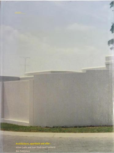 خرید و دانلود نسخه کامل کتاب Blank: Architecture, Apartheid and After_68d30d0054c3e.jpeg خرید و دانلود نسخه کامل کتاب Blank: Architecture, Apartheid and After
