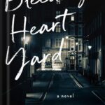 خرید و دانلود نسخه کامل کتاب Bleeding Heart Yard: A Novel by Elly Griffiths