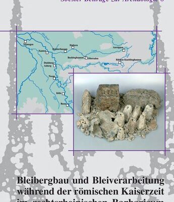 خرید و دانلود نسخه کامل کتاب Bleibergbau und Bleiverarbeitung während der römischen Kaiserzeit im rechtsrheinischen Barbaricum