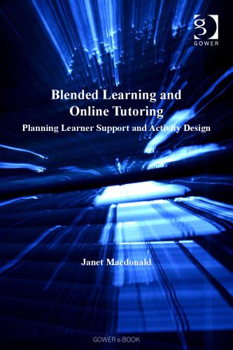 خرید و دانلود نسخه کامل کتاب Blended Learning and Online Tutoring: Planning Leaner Support and Activity Design_68c7b1d0d5995.jpeg خرید و دانلود نسخه کامل کتاب Blended Learning and Online Tutoring: Planning Leaner Support and Activity Design