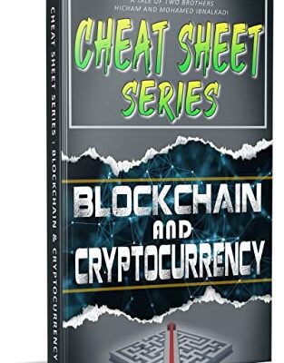 خرید و دانلود نسخه کامل کتاب BLOCKCHAIN AND CRYPTOCURRENCY (CHEAT SHEET 101 Book 10)  [2021] –  +  pdf