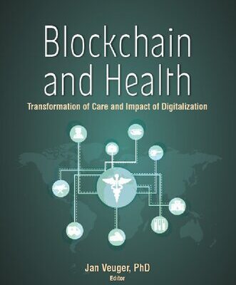 خرید و دانلود نسخه کامل کتاب Blockchain and Health: Transformation of Care and Impact of Digitalization