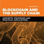 خرید و دانلود نسخه کامل کتاب Blockchain and the Supply Chain: Concepts, Strategies and Practical Applications