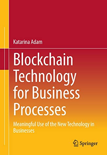 خرید و دانلود نسخه کامل کتاب Blockchain Technology for Business Processes: Meaningful Use of the New Technology in Businesses_68c539e510f1d.jpeg خرید و دانلود نسخه کامل کتاب Blockchain Technology for Business Processes: Meaningful Use of the New Technology in Businesses