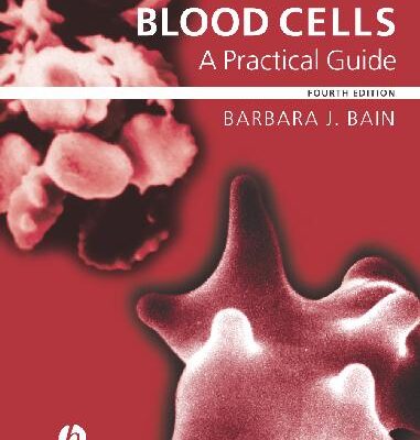 خرید و دانلود نسخه کامل کتاب Blood Cells: A Practical Guide
