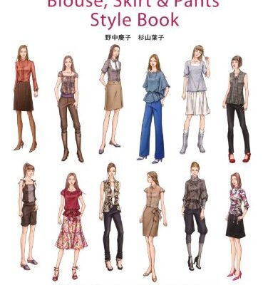 خرید و دانلود نسخه کامل کتاب Blouse, Skirt & Pants Style Book – Enjoy Pattern Variations – 
