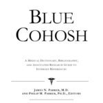 خرید و دانلود نسخه کامل کتاب Blue Cohosh – A Medical Dictionary, Bibliography, and Annotated Research Guide to Internet References