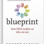 خرید و دانلود نسخه کامل کتاب Blueprint, with a new afterword: How DNA Makes Us Who We Are by Robert Plomin