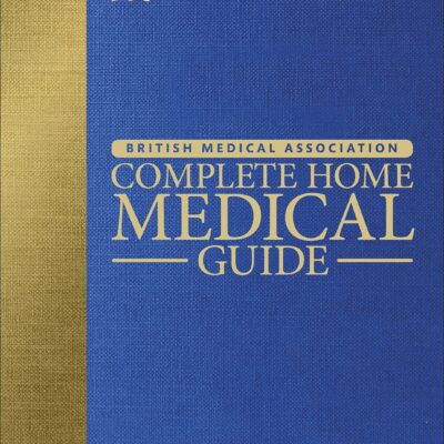 خرید و دانلود نسخه کامل کتاب BMA Complete Home Medical Guide: The Essential Reference for Every Family