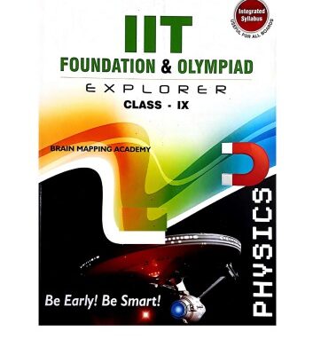 خرید و دانلود نسخه کامل کتاب BMA Physics Class 9 Standard IX IIT JEE Foundation and Olympiad Explorer Physics with Answers Brain Mapping Academy Hyderabad CBSE ICSE Lakshmi