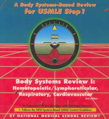 خرید و دانلود نسخه کامل کتاب Board Simulator Series: Body Systems Review I: Hematopoietic/Lymphoreticular, Respiratory, Cardiovascular. A Body System-Based Review for USMLE Step 1
