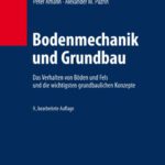 خرید و دانلود نسخه کامل کتاب Bodenmechanik und Grundbau: Das Verhalten von Böden und Fels und die wichtigsten grundbaulichen Konzepte