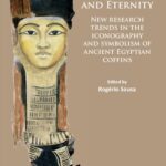 خرید و دانلود نسخه کامل کتاب Body, Cosmos and Eternity: New Trends of Research on Iconography and Symbolism of Ancient Egyptian Coffins