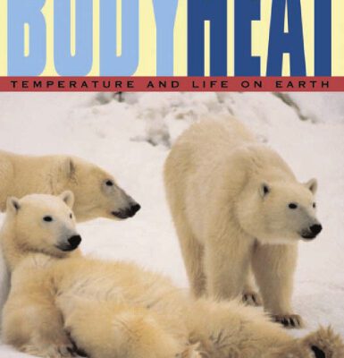 خرید و دانلود نسخه کامل کتاب Body Heat: Temperature and Life on Earth