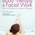 خرید و دانلود نسخه کامل کتاب Body Therapy and Facial Work: Electrical Treatments for Beauty Therapists (4th Edition) [2012] – Orginal PDF