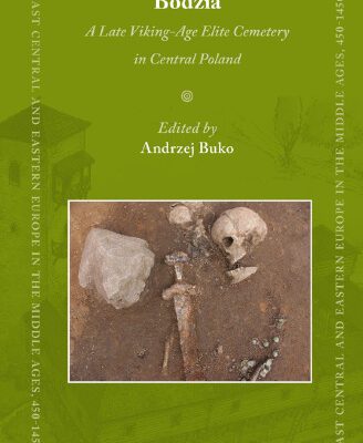 خرید و دانلود نسخه کامل کتاب Bodzia: A Late Viking-Age Elite Cemetery in Central Poland