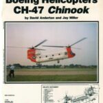 خرید و دانلود نسخه کامل کتاب Boeing Helicopters CH-47 Chinook – Aerofax Minigraph 27