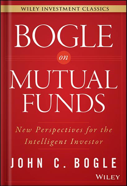 خرید و دانلود نسخه کامل کتاب Bogle On Mutual Funds: New Perspectives For The Intelligent Investor (Wiley Investment Classics) by John C. Bogle_68bf26b758b38.jpeg خرید و دانلود نسخه کامل کتاب Bogle On Mutual Funds: New Perspectives For The Intelligent Investor (Wiley Investment Classics) by John C. Bogle