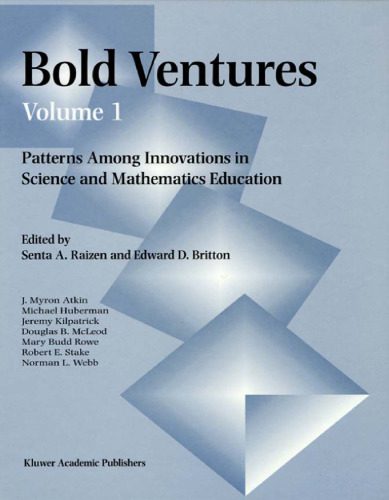 خرید و دانلود نسخه کامل کتاب Bold Ventures – Volume 1: Patterns Among Innovations in Science and Mathematics Education_68c71c7ae2556.jpeg خرید و دانلود نسخه کامل کتاب Bold Ventures – Volume 1: Patterns Among Innovations in Science and Mathematics Education