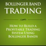 خرید و دانلود نسخه کامل کتاب Bollinger Band Trading: How to Build a Profitable Trading System Using Bollinger Bands –  +  PDF