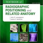 خرید و دانلود نسخه کامل کتاب Bontrager’s Textbook of Radiographic Positioning and Related Anatomy (9th Edition) – Orginal Pdf