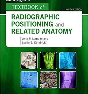 خرید و دانلود نسخه کامل کتاب Bontrager’s Textbook of Radiographic Positioning and Related Anatomy (9th Edition) – Orginal Pdf