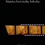 خرید و دانلود نسخه کامل کتاب Books in Motion: Adaptation, Intertextuality, Authorship (Contemporary Cinema 2)