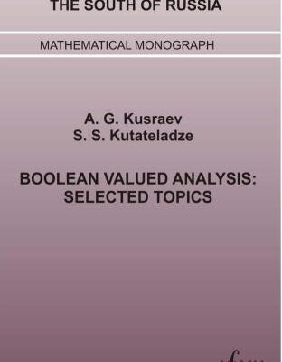 خرید و دانلود نسخه کامل کتاب Boolean Valued Analysis: Selected Topics