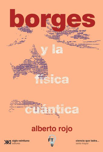 خرید و دانلود نسخه کامل کتاب Borges y la Física Cuántica_68bc7aed91c04.jpeg خرید و دانلود نسخه کامل کتاب Borges y la Física Cuántica