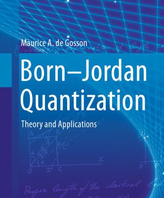 خرید و دانلود نسخه کامل کتاب Born-Jordan Quantization: Theory and Applications