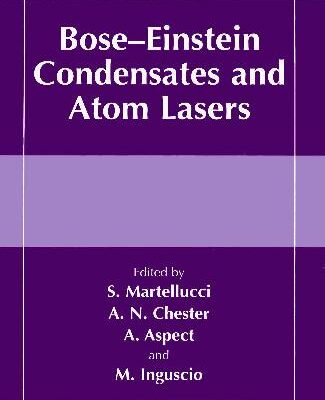 خرید و دانلود نسخه کامل کتاب Bose-Einstein Condensates and Atom Lasers